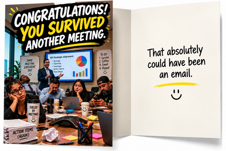 You Survived Another Meeting – Funny Office Coworker Card