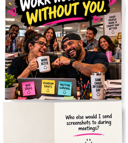 Work Would Suck Without You – Funny Work Bestie Coworker Card